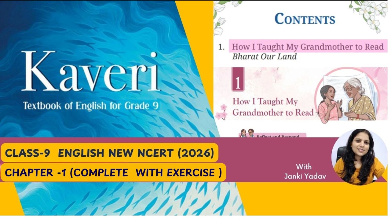 How I Taught My Grandmother to Read | Class 9 English | Chapter 1 | Kaveri | NCERT 2026 | Part 1