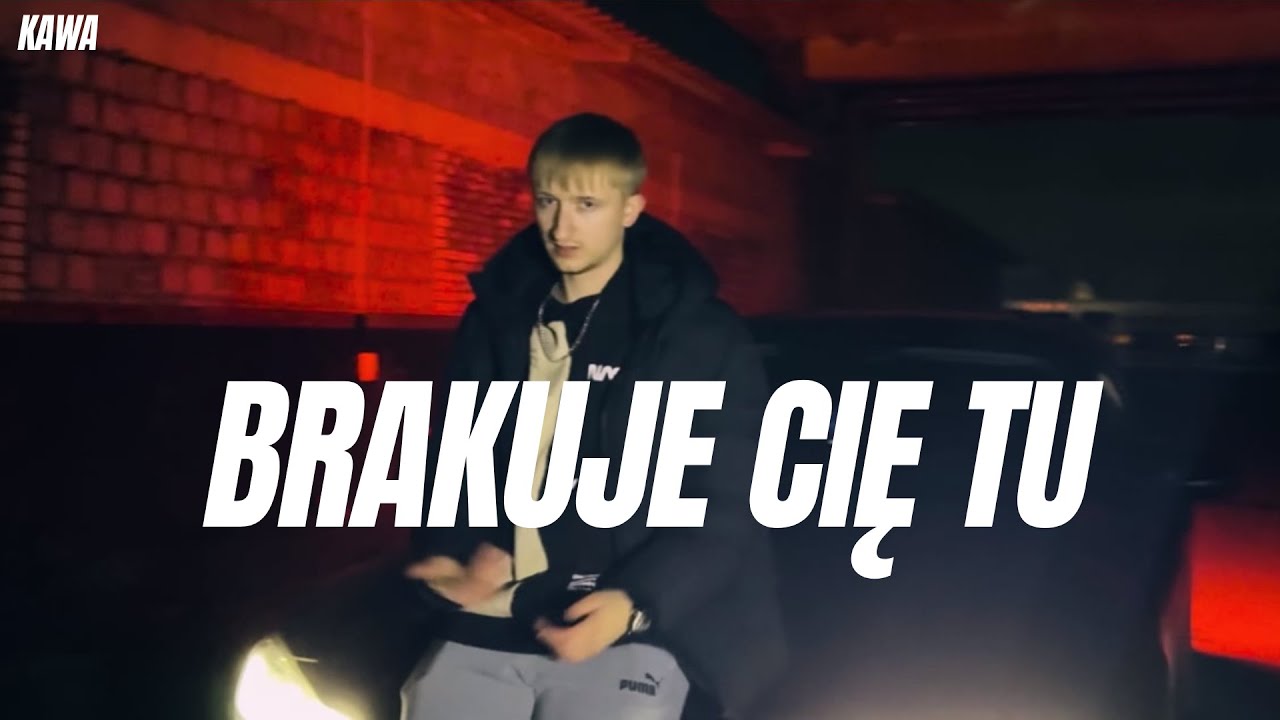 KAWA - BRAKUJE CIĘ TU (prod. Verxen) [Official Video]