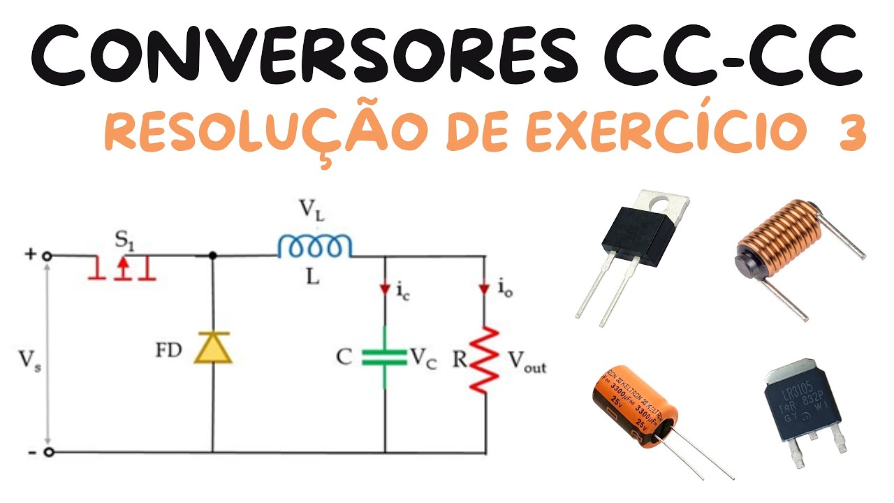 Eletrônica de Potência  Buck - Conversores CC-CC - Ex_3