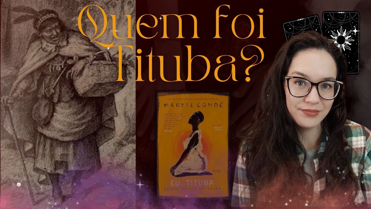 DESCOBRINDO TITUBA, A BRUXA NEGRA DE SALEM || Camila Nowacki
