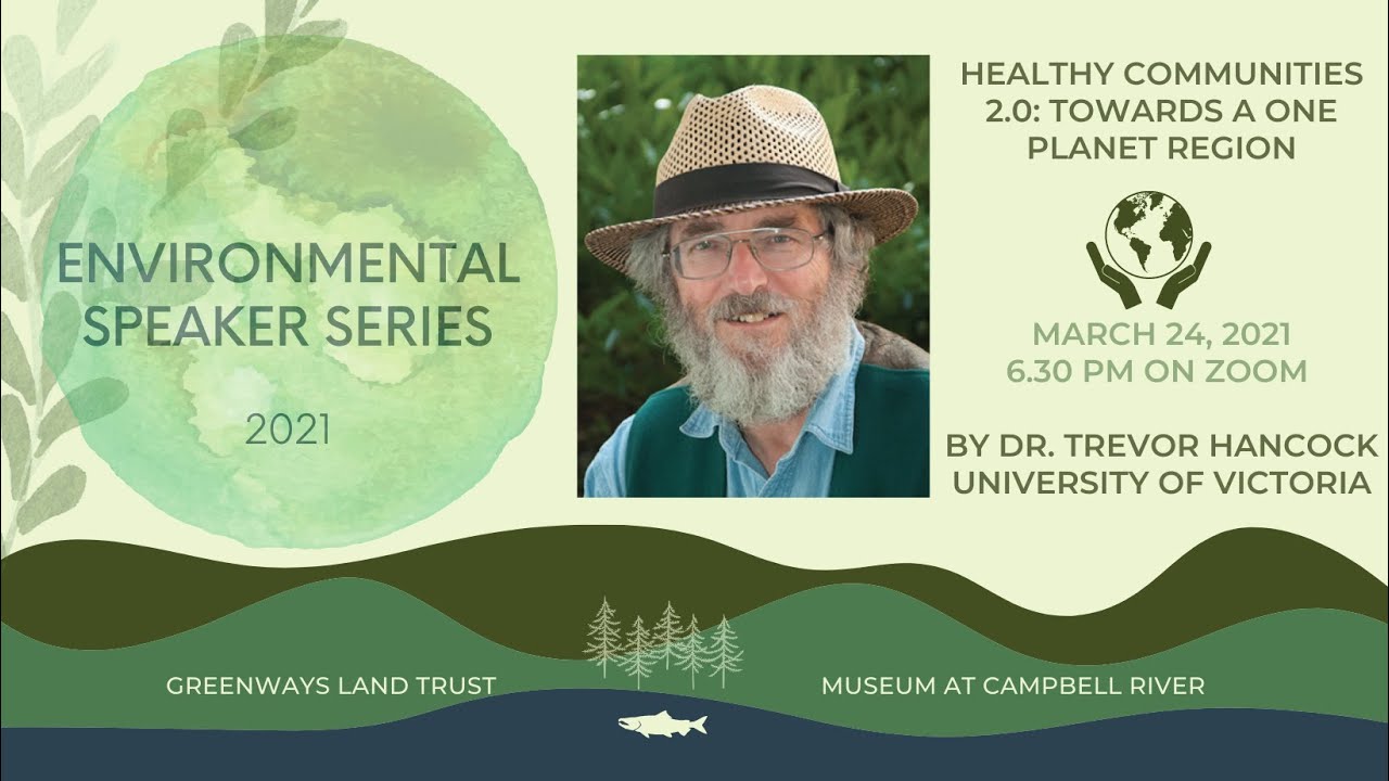 Healthy Communities 2.0: Towards a One Planet Region // Environmental Speaker Series