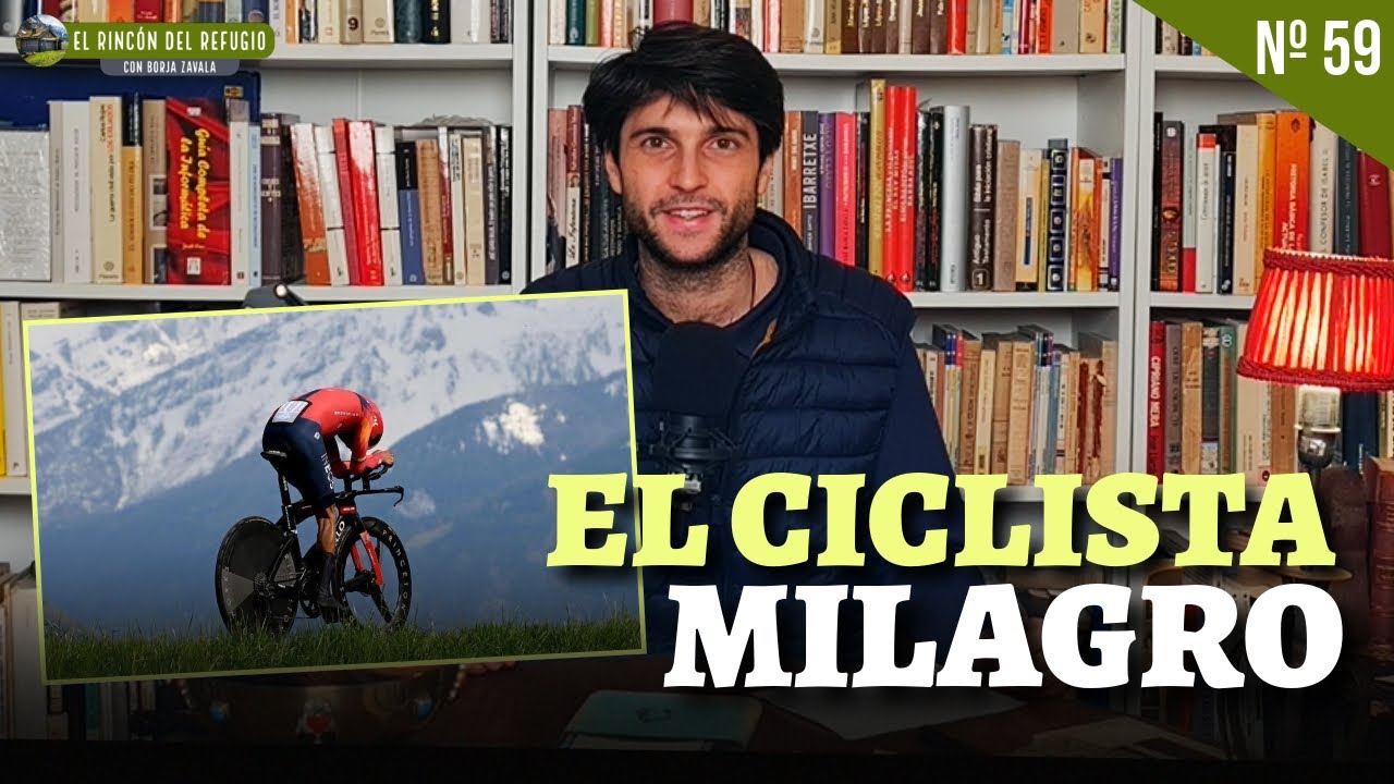 EL CICLISTA MILAGRO | El Rincón del Refugio.