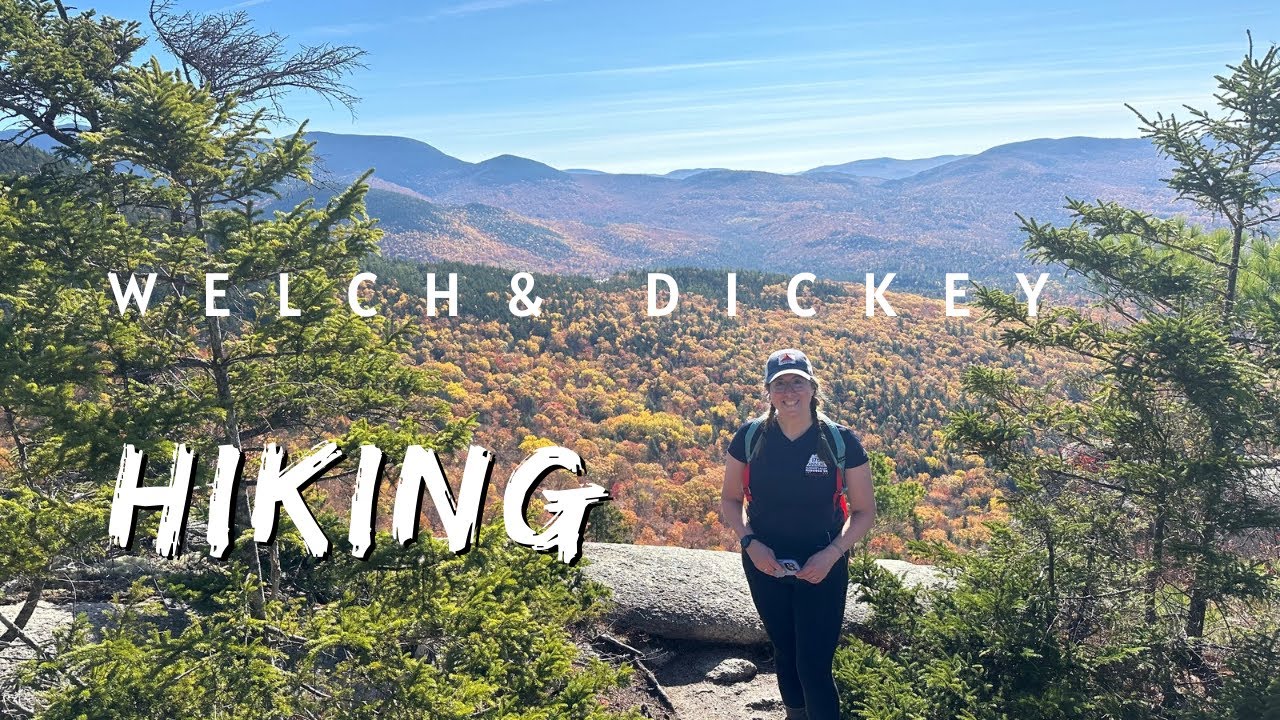 Welch & Dickey hike