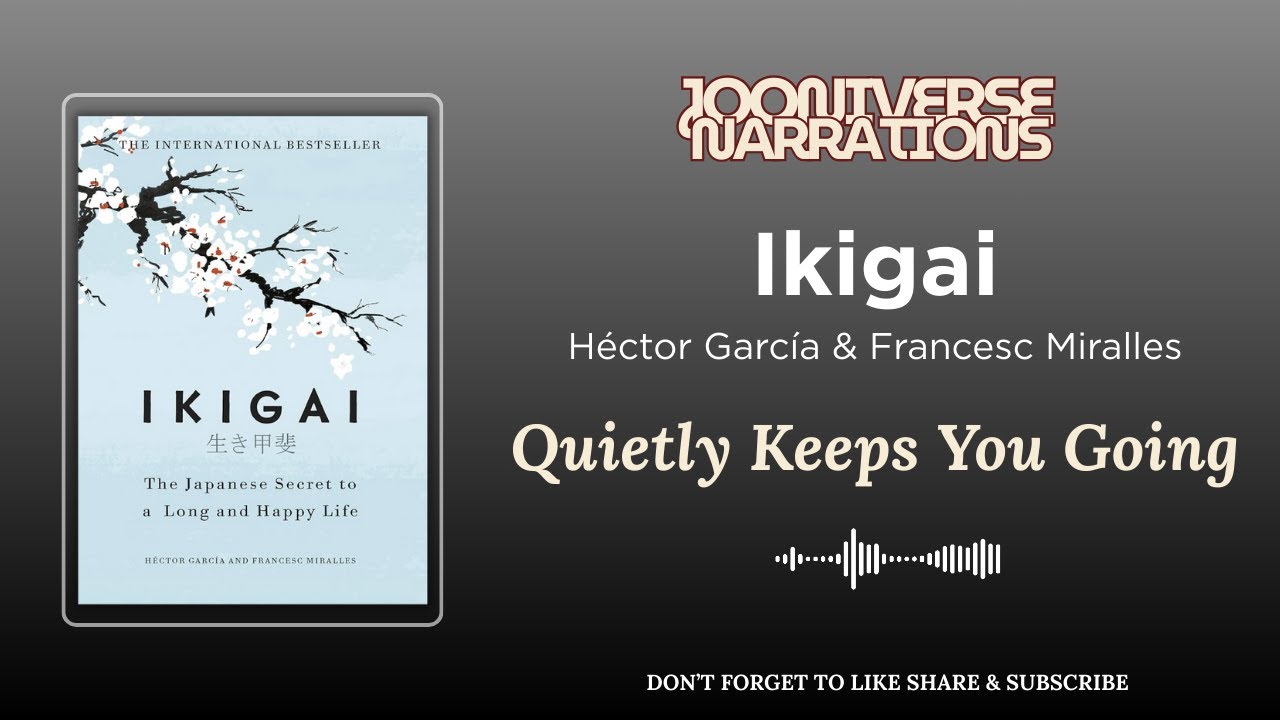 Ikigai – The Japanese Idea of Living With Purpose Every Day | Full Audiobook