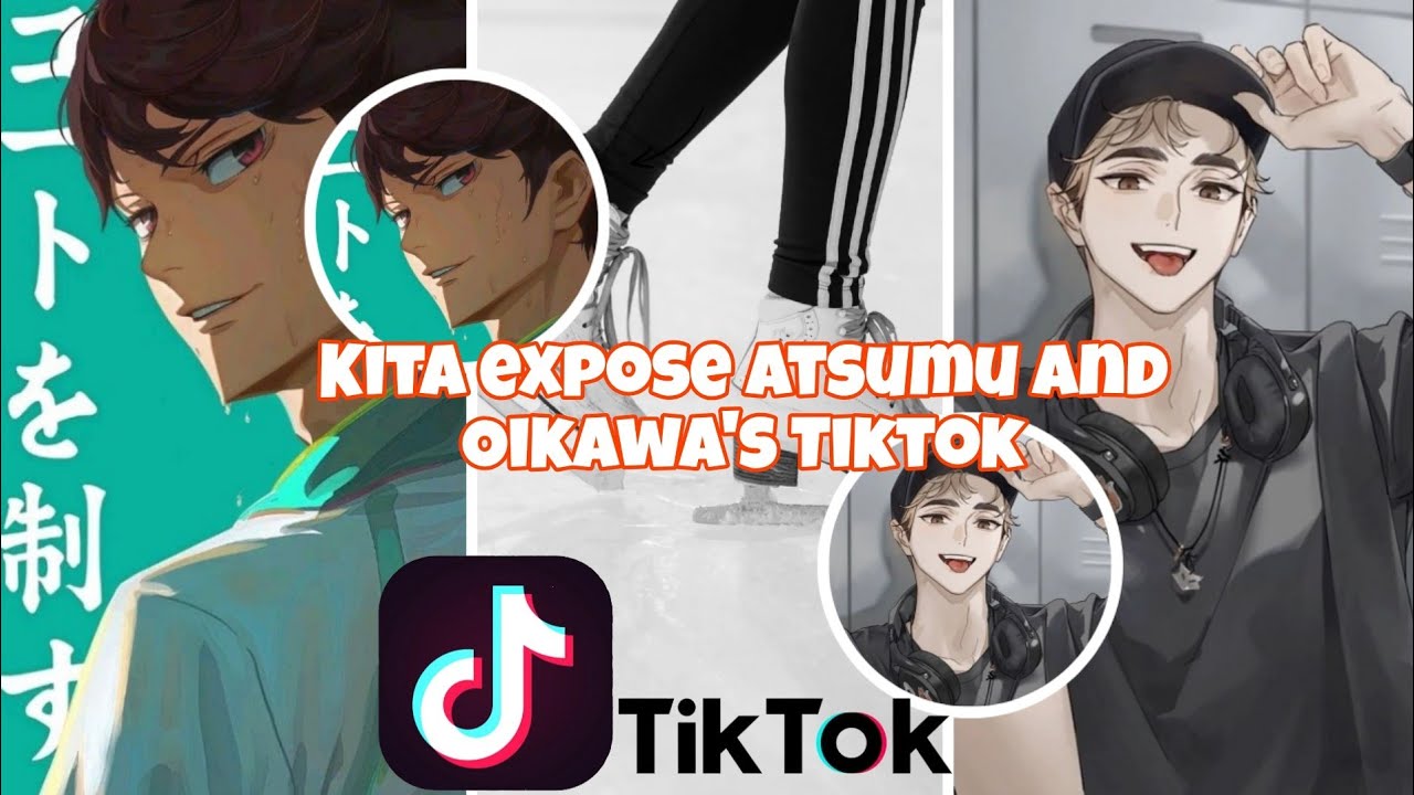Kita exposes Atsumu and Oikawa's Tiktok || Tiktok Exposes || Haikyuu Texts