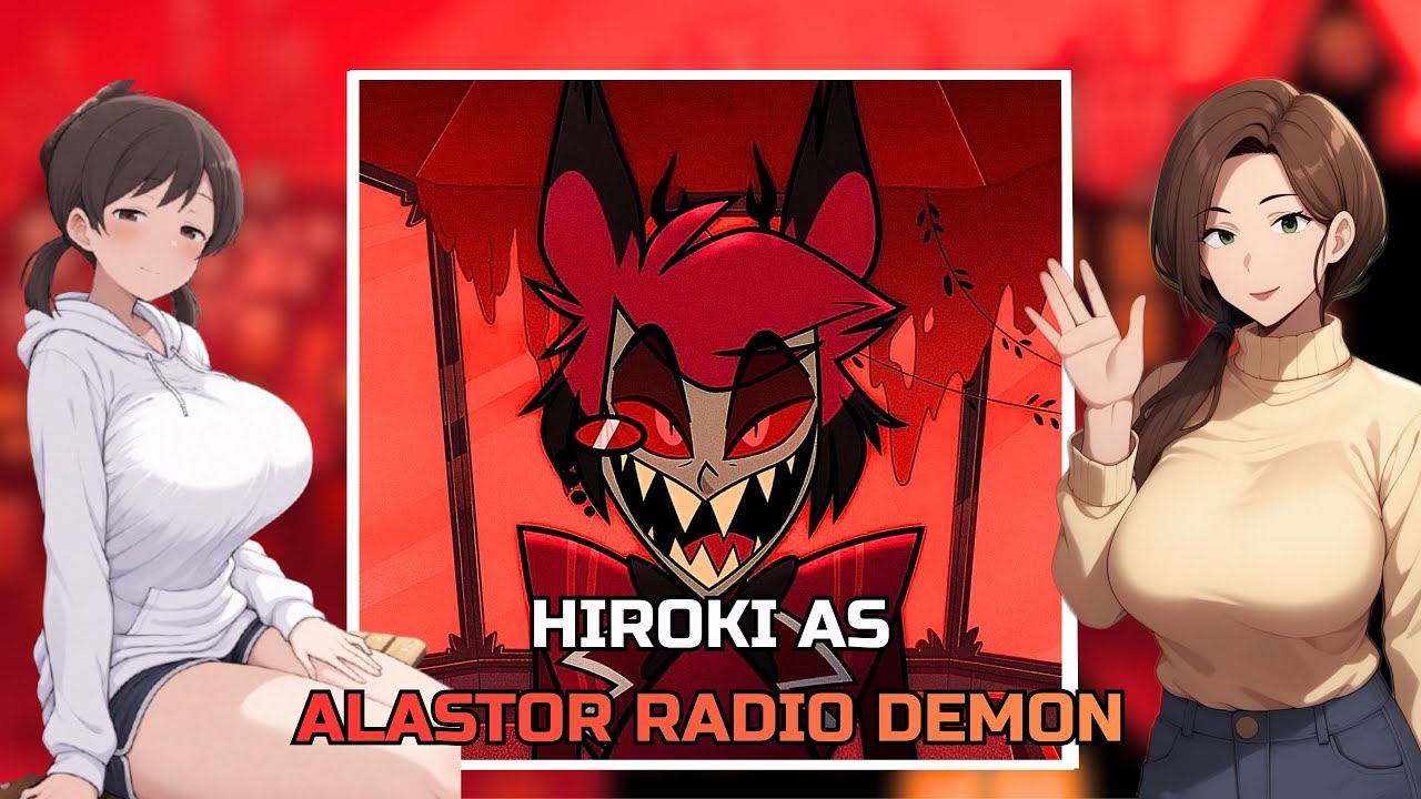 [NTR] Kokujin No Tenkousei react to HIROKI as ALASTOR the RADIO DEMON | Hazbin Hotel | Gacha React 