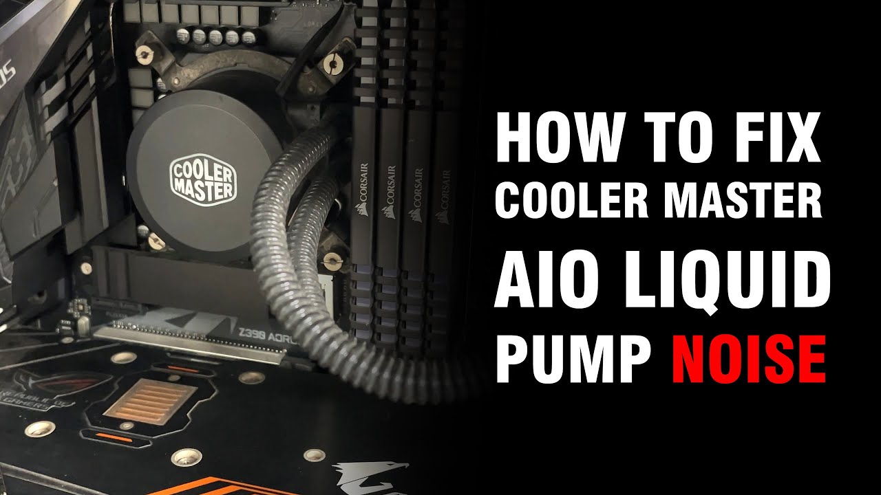 How to Fix AIO pump noise - Cooler master AIO liquid buzzing noise