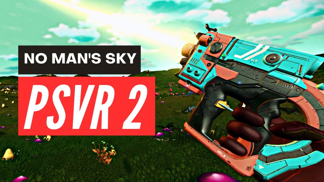Is No Man's Sky on PSVR2 Worth It? - Review