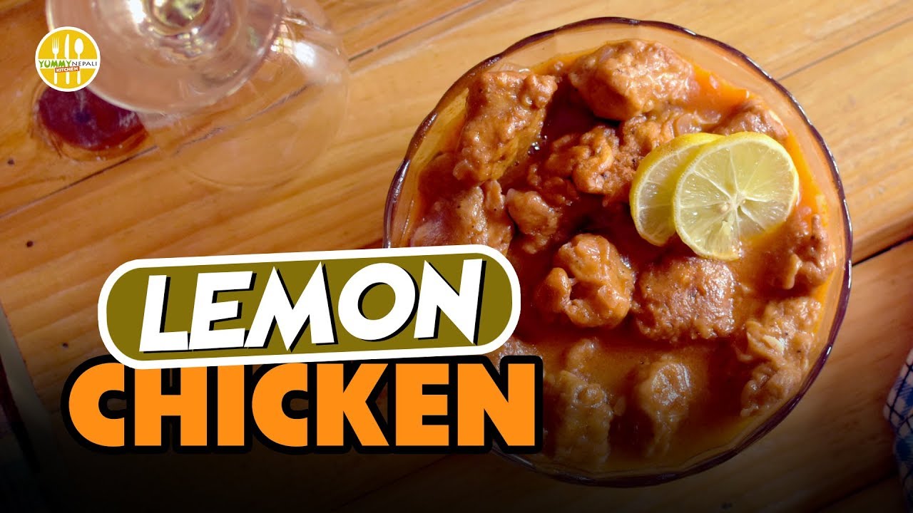 Lemon Chicken Recipe | Yummy Nepali Kitchen