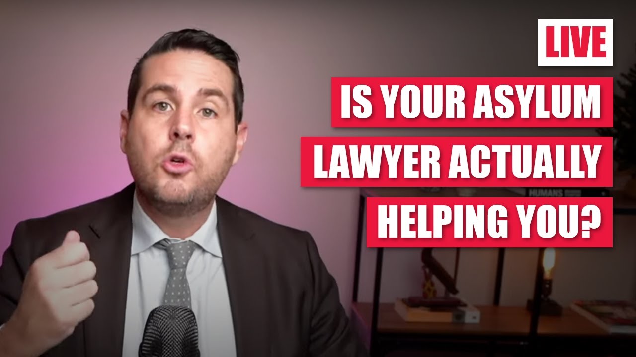 Is your asylum lawyer actually helping you?