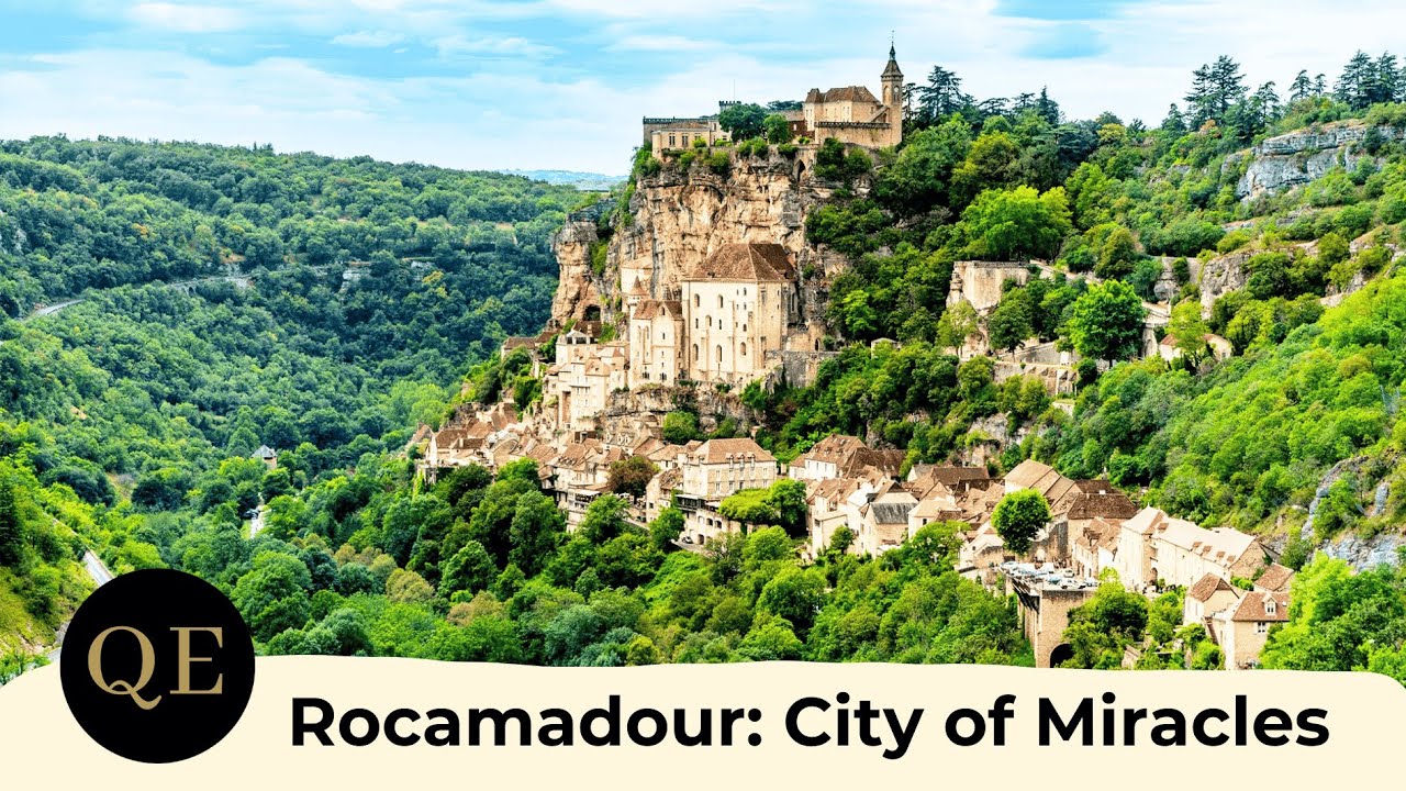 Top Chateau Attraction: Rocamadour | Queen's Escape