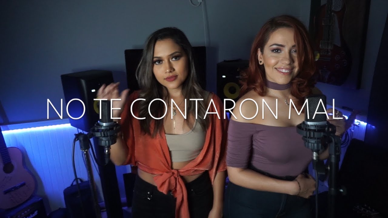 No Te Contaron Mal - Christian Nodal - Jessica Ballesteros y Gabby Tamez (cover)