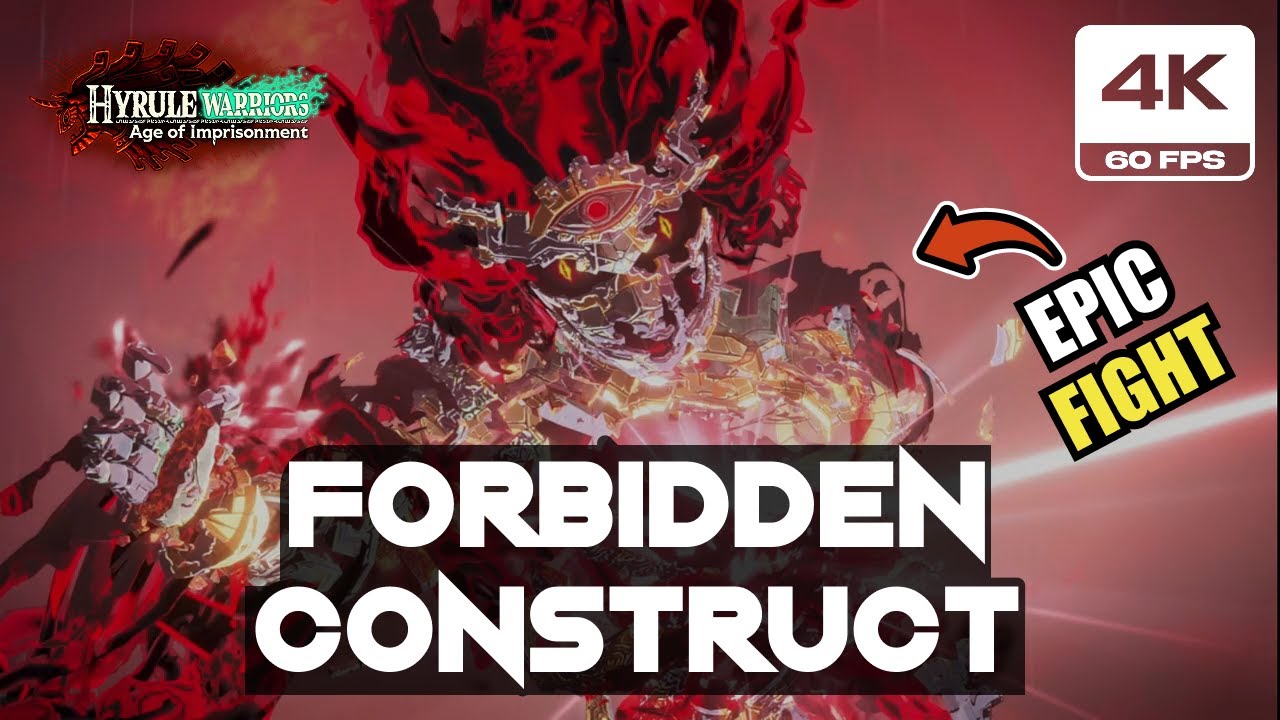 Hyrule Warriors Age of Imprisonment - Forbidden Construct Final Boss Fight (4K 60FPS)