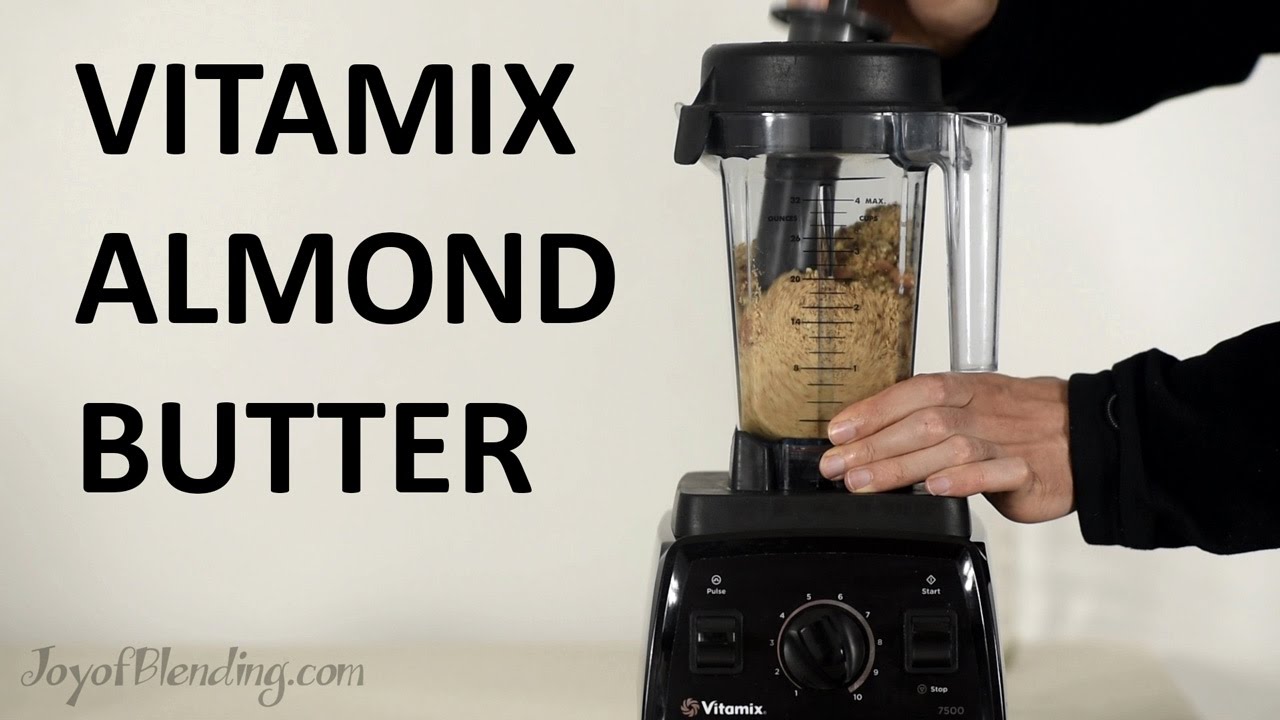 How to Make Vitamix Almond Butter