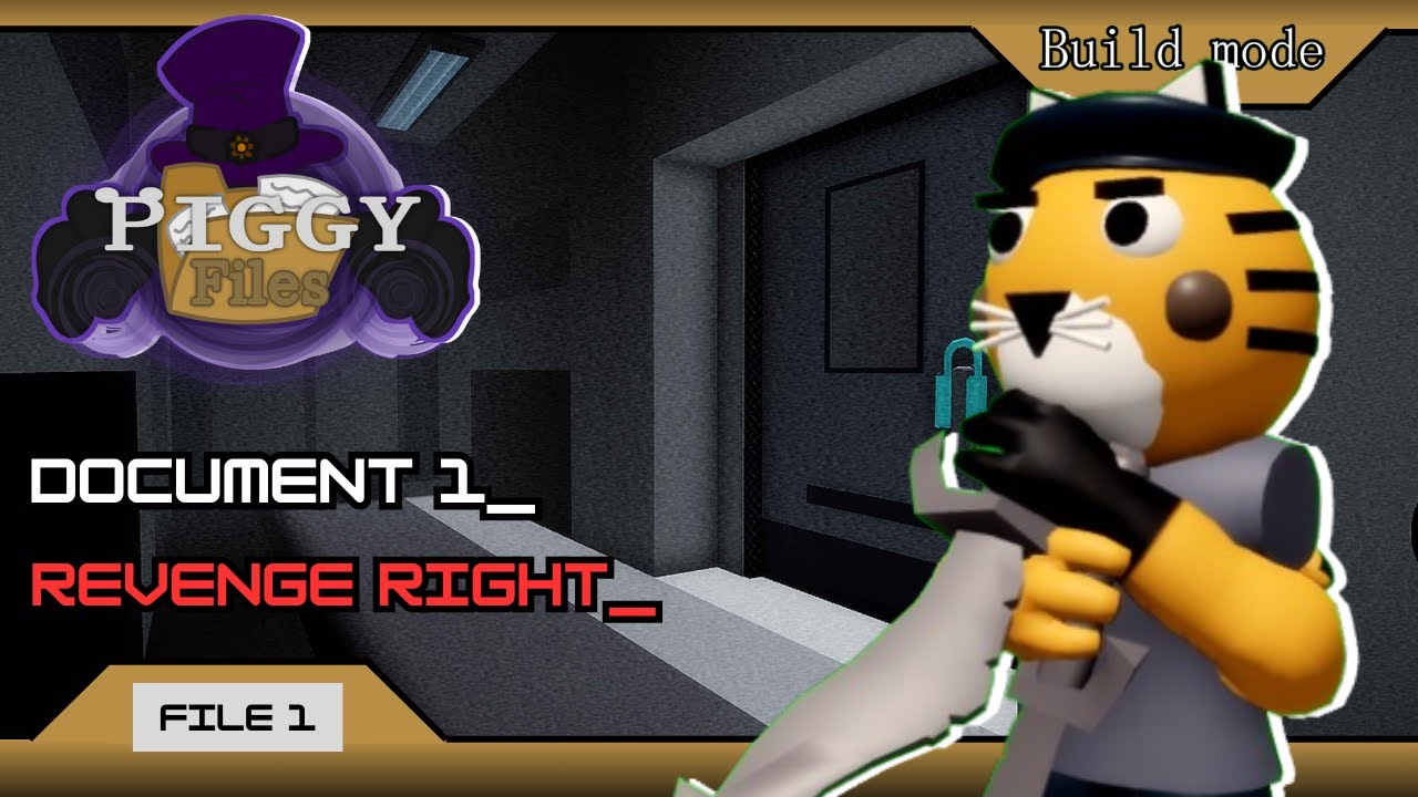 Piggy: File | Document 1 : Revenge Right