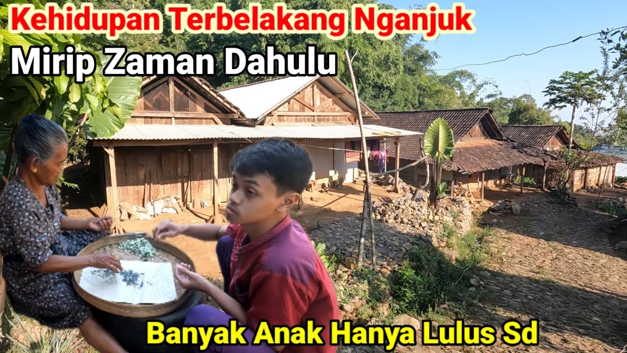 Kehidupan Desa Terbelakang Terpencil di Hutan Gunung Wilis Nganjuk