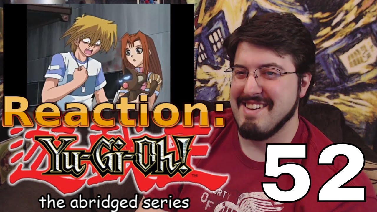Yugioh Abridged Ep. 52: #Reaction #AirierReacts
