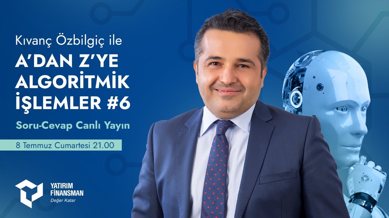 Kıvanç Özbilgiç ile A’dan Z’ye Algoritmik İşlemler #6 I Soru - Cevap Canlı Yayın