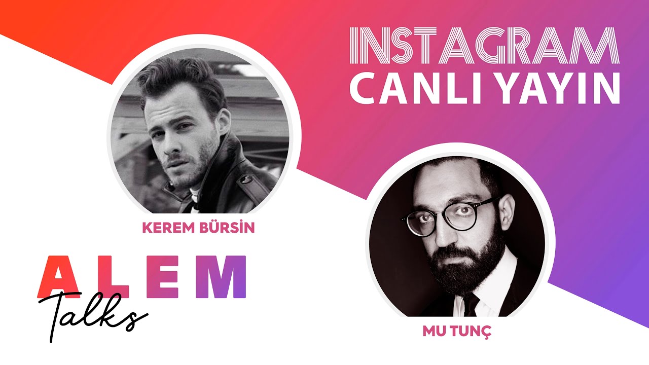 KEREM B&Uuml;RSİN - MU TUN&Ccedil;  | Alem Talks