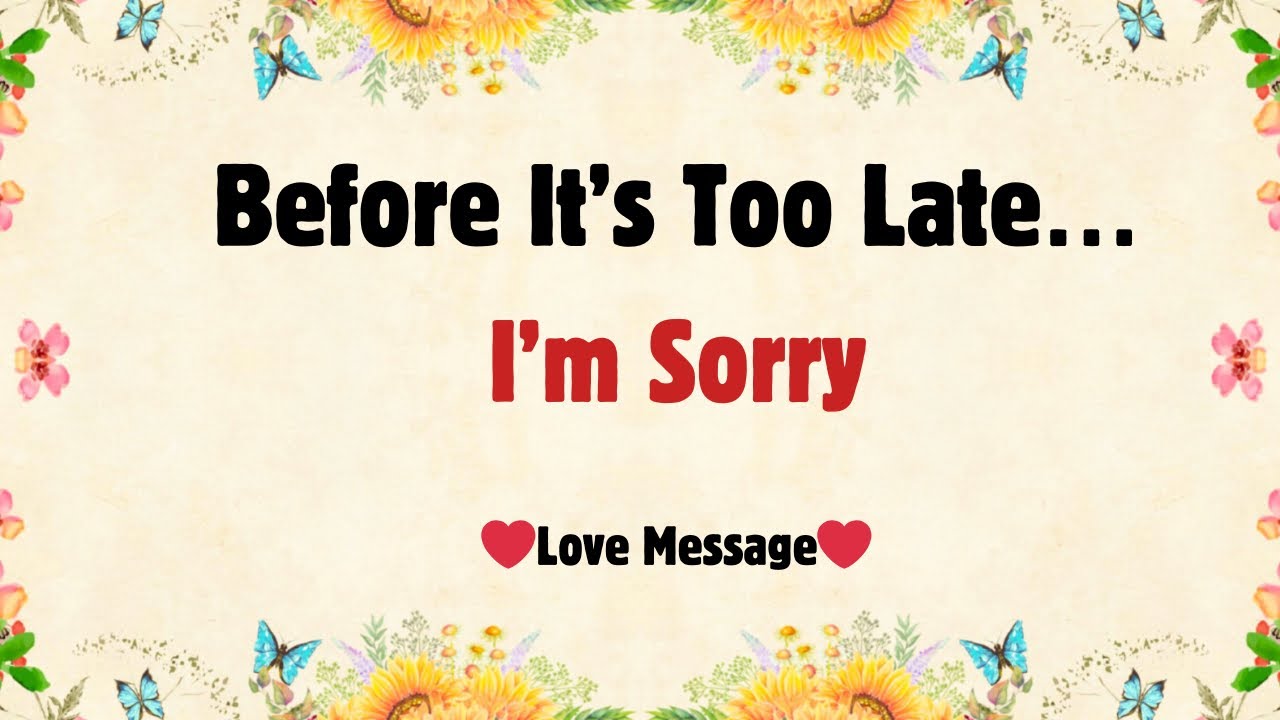 Before It’s Too Late… I’m Sorry 💛 Let Me Fix What I Almost Lost
