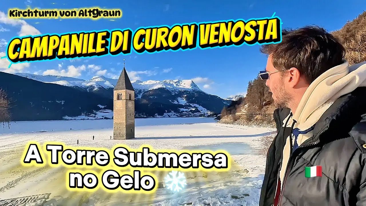 Campanile di Curon Venosta 🇮🇹 Kirchturm von Altgraun ❄️ Torre Submersa no Gelo  