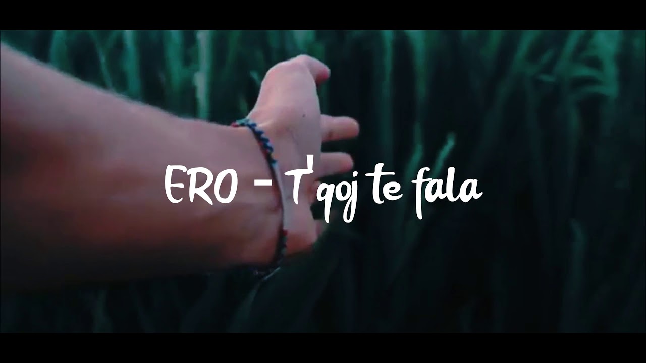 Ero - T'qoj te fala (Prod. by ERO) 2020