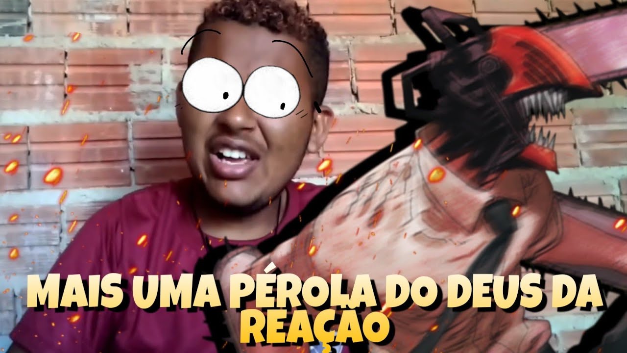 DEUS DAS REAÇÕES ASSISTINDO O RAP DO CHAINSAW MAN...