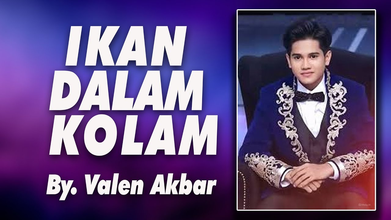 Ikan Dalam Kolam _ By. Valen Akbar (DA7)