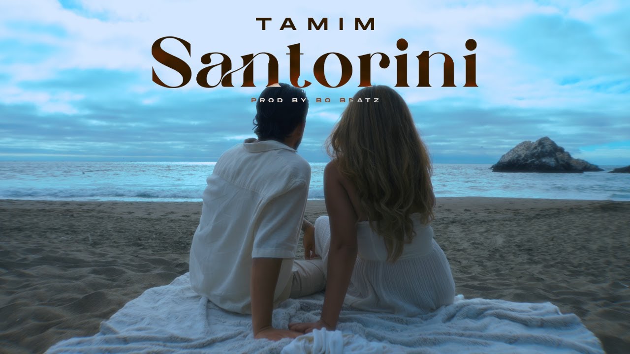 TAMIM - SANTORINI (Prod. by Bo Beatz)