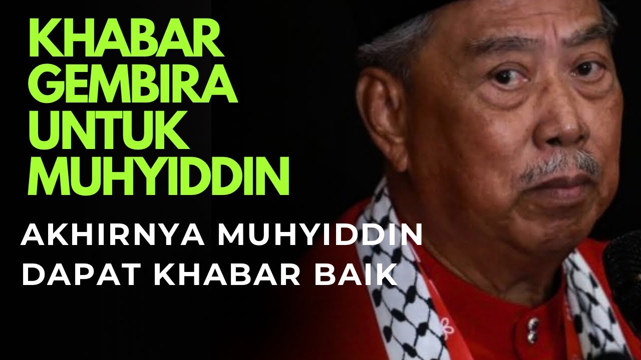 KHABAR GEMBIRA MUHYIDDIN : HAMZAH MENANGIS DENGAN BERITA INI?