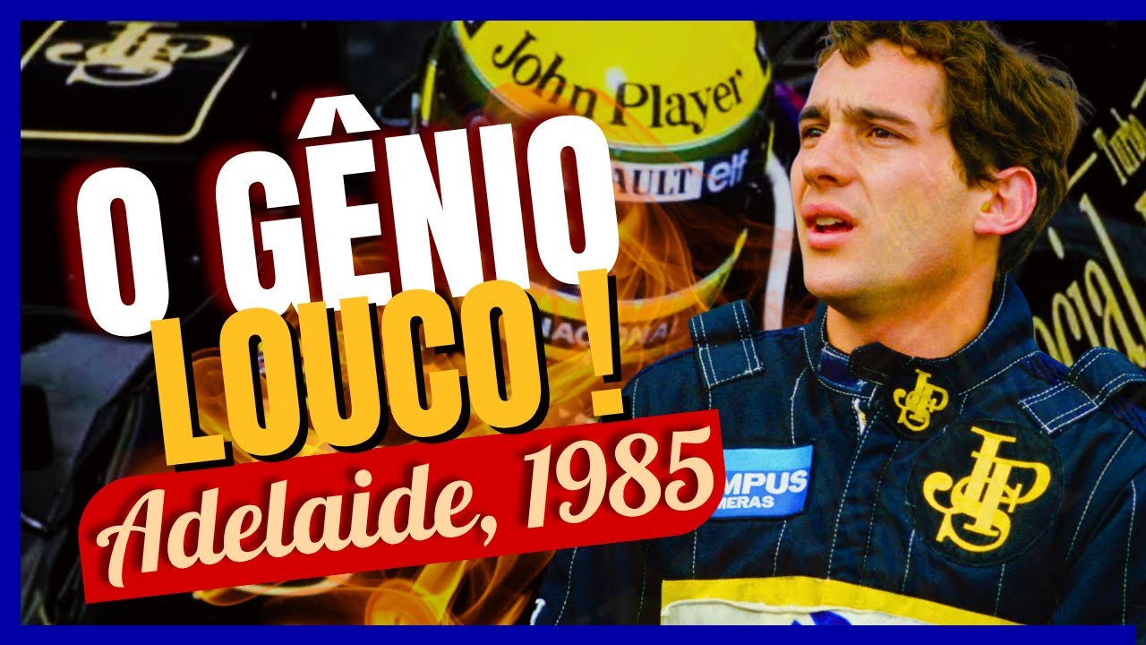 Quando o G&Ecirc;NIO Ficou LOUCO: Senna em Adelaide, 1985
