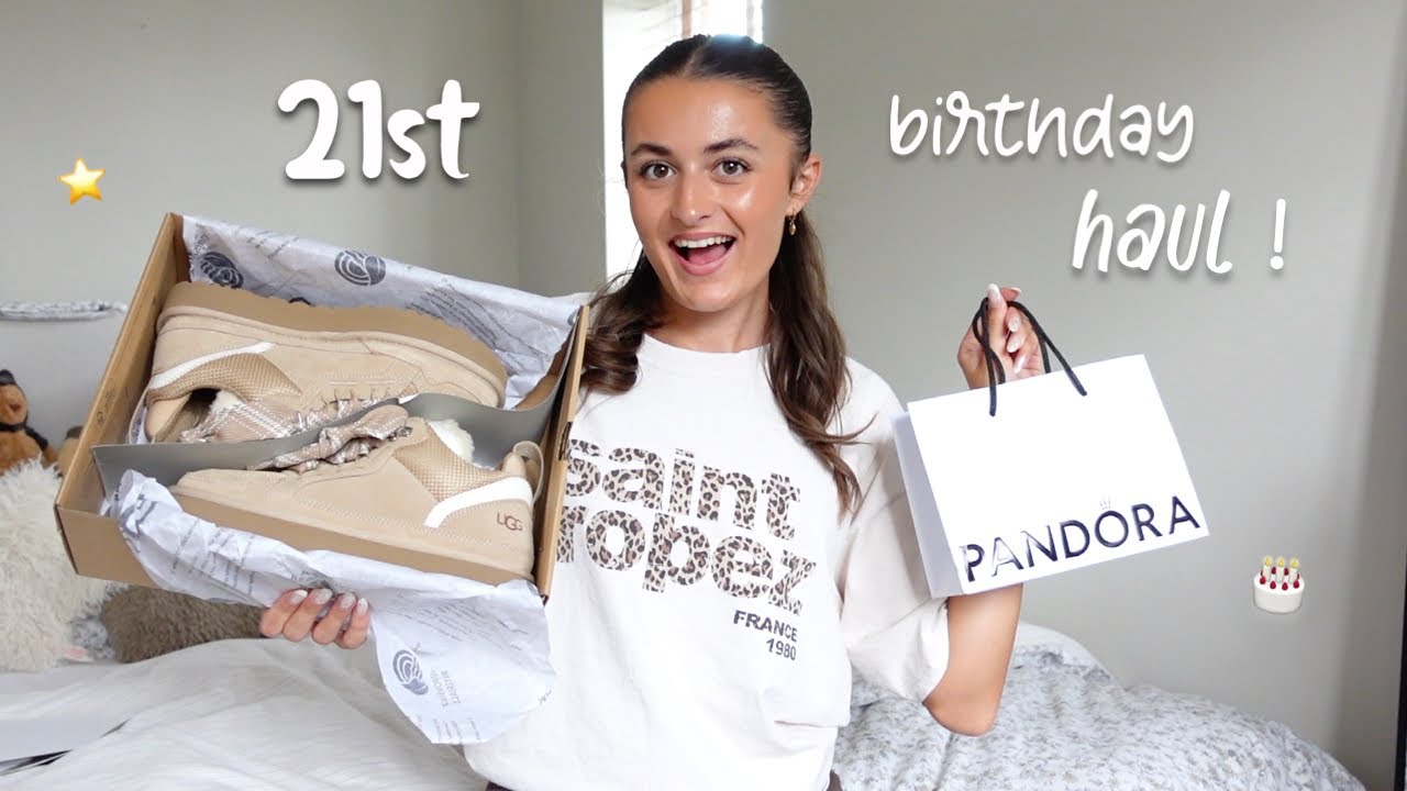WHAT i GOT FOR MY 21st BIRTHDAY! || BIRTHDAY HAUL! 🎂⭐️🎁