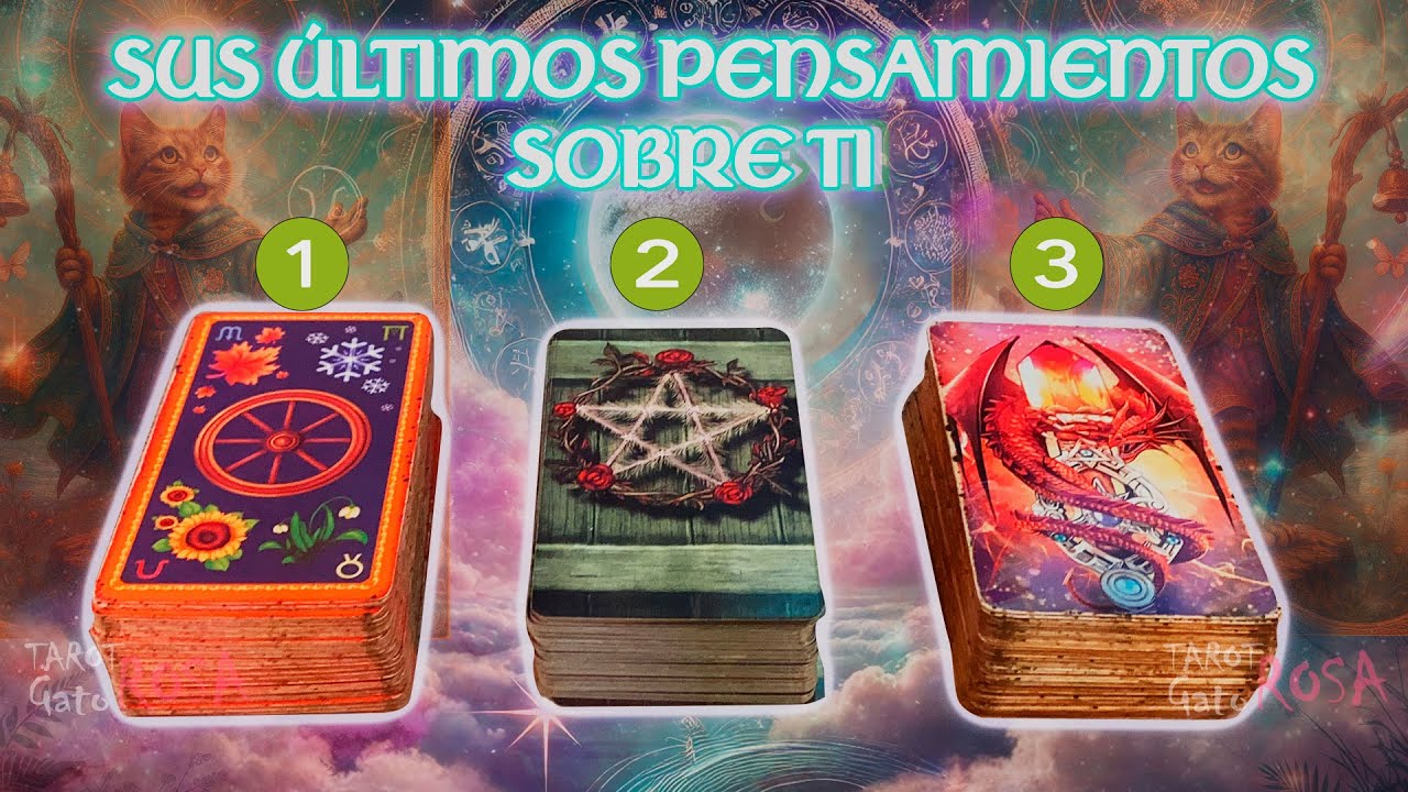 ♥️ SUS ÚLTIMOS PENSAMIENTOS SOBRE TI  + CANALIZACIÓN 🌠🌹 | Elige una carta lectura del tarot amor