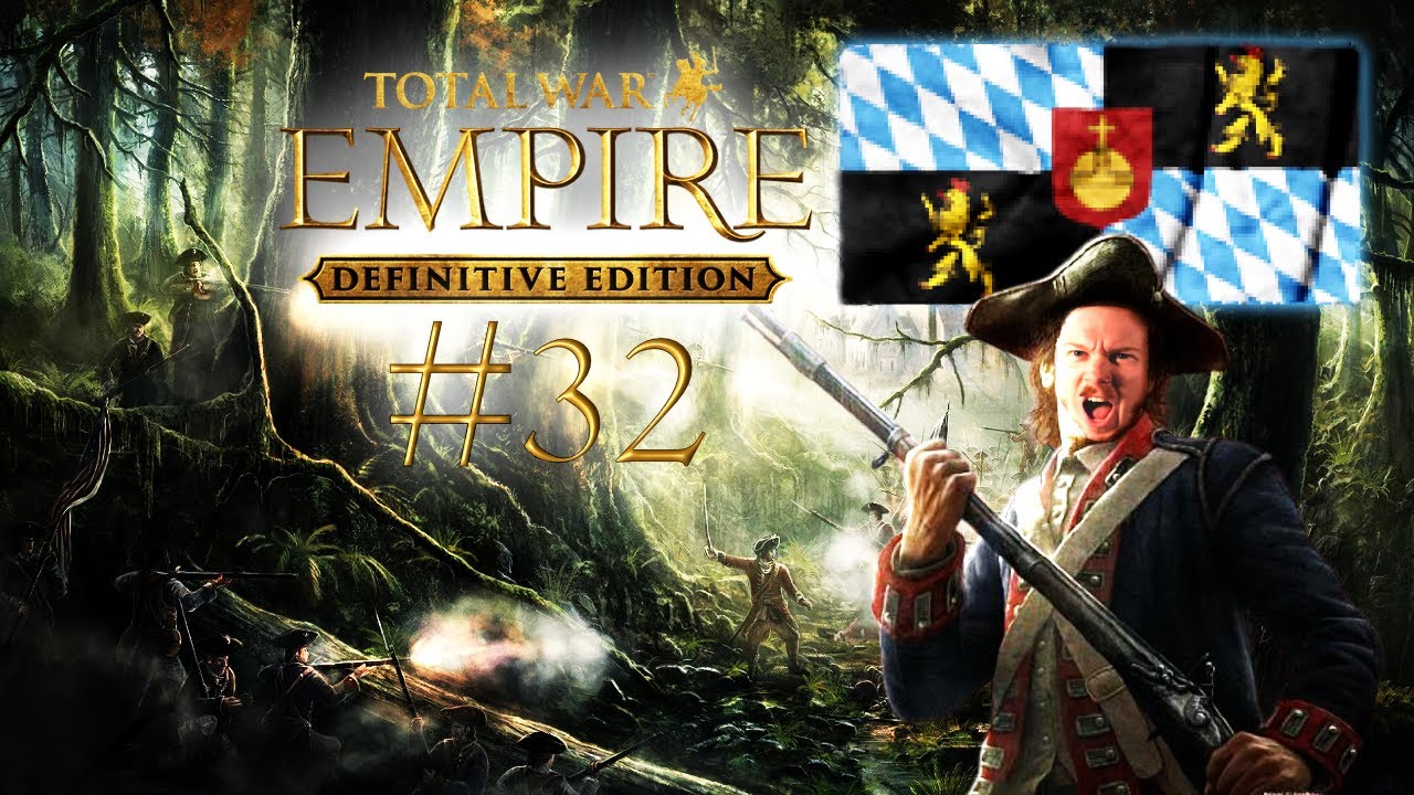 Let's Play TOTAL WAR: EMPIRE DARTHMOD 8.0.1 🥁 32: Eine Aussichtslose Lage [Bayern]