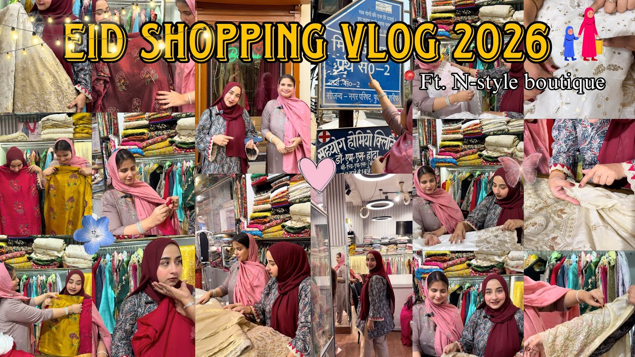 EID SHOPPING VLOG 2026 | PHULWARISHARIF Market Eid Collection | N STYLE BOUTIQUE
