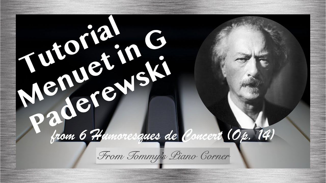Tutorial | Paderewski Menuet in G | Op. 14 No. 1