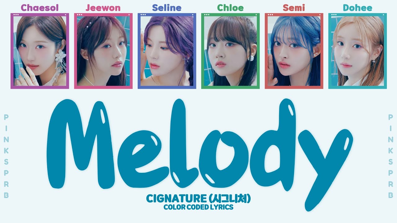 cignature (시그니처) Melody [Color Coded Lyrics]
