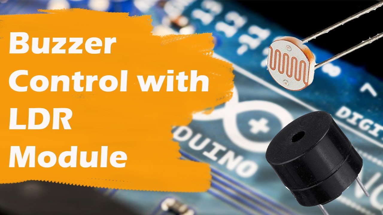 Controlling a buzzer using an LDR module | Arduino