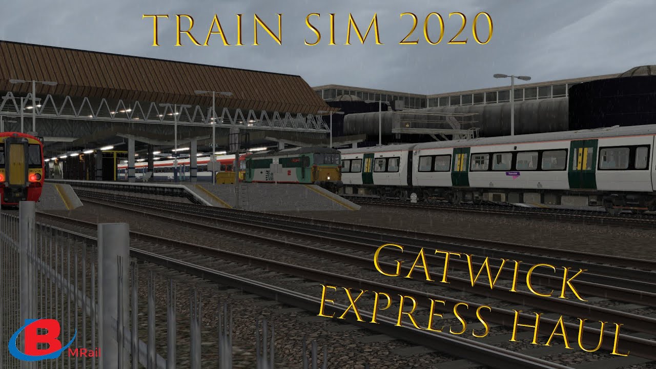 Train Simulator 2020 - Gatwick Express Haul