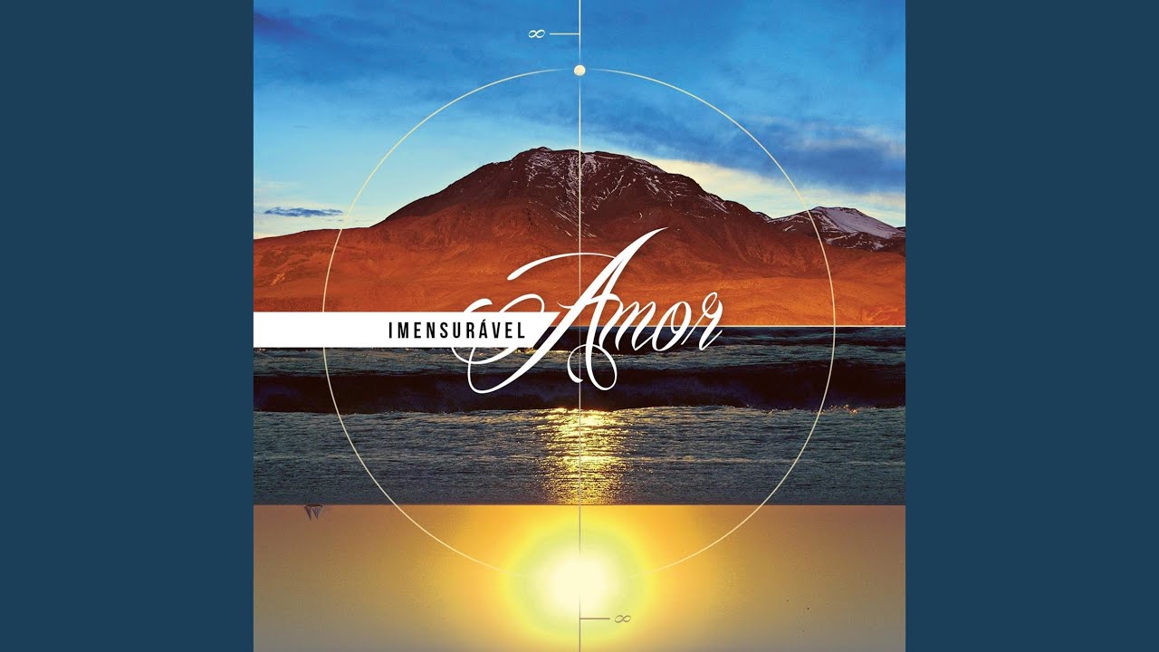 Imensurável Amor