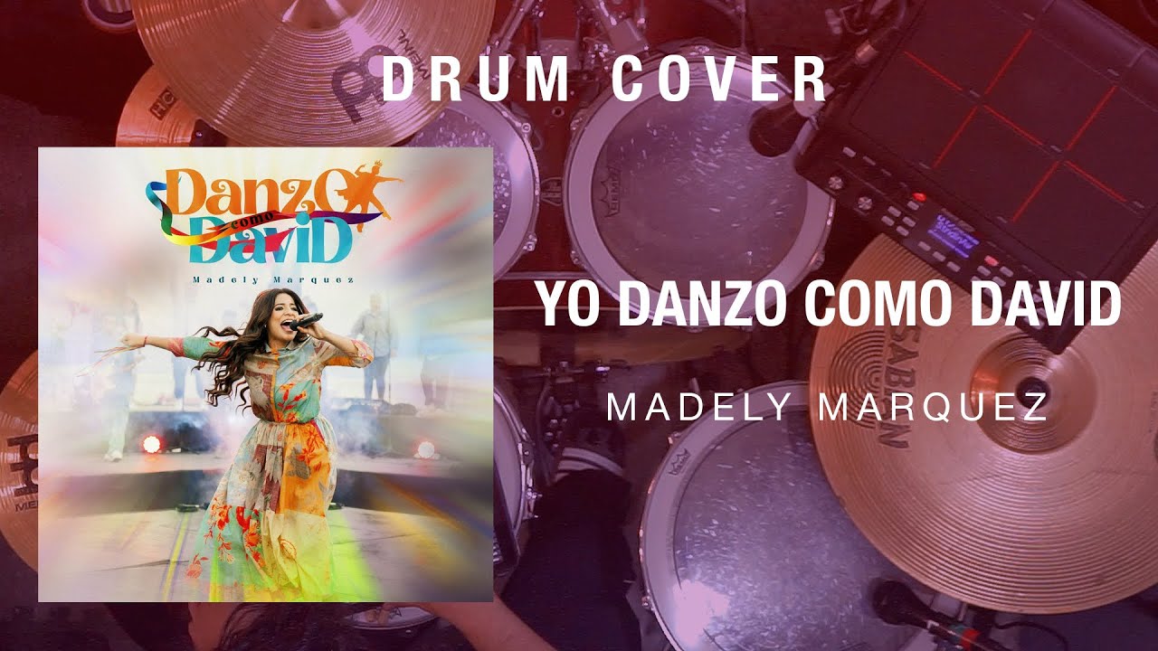 Yo Danzo Como David | Madely Marquez | Drum Cover 🎧