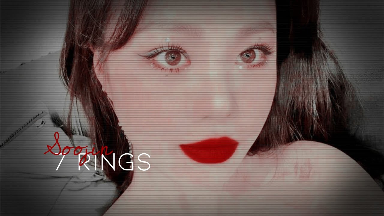 •FMV - Seo SooJin ❲ 7 RINGS ❳
