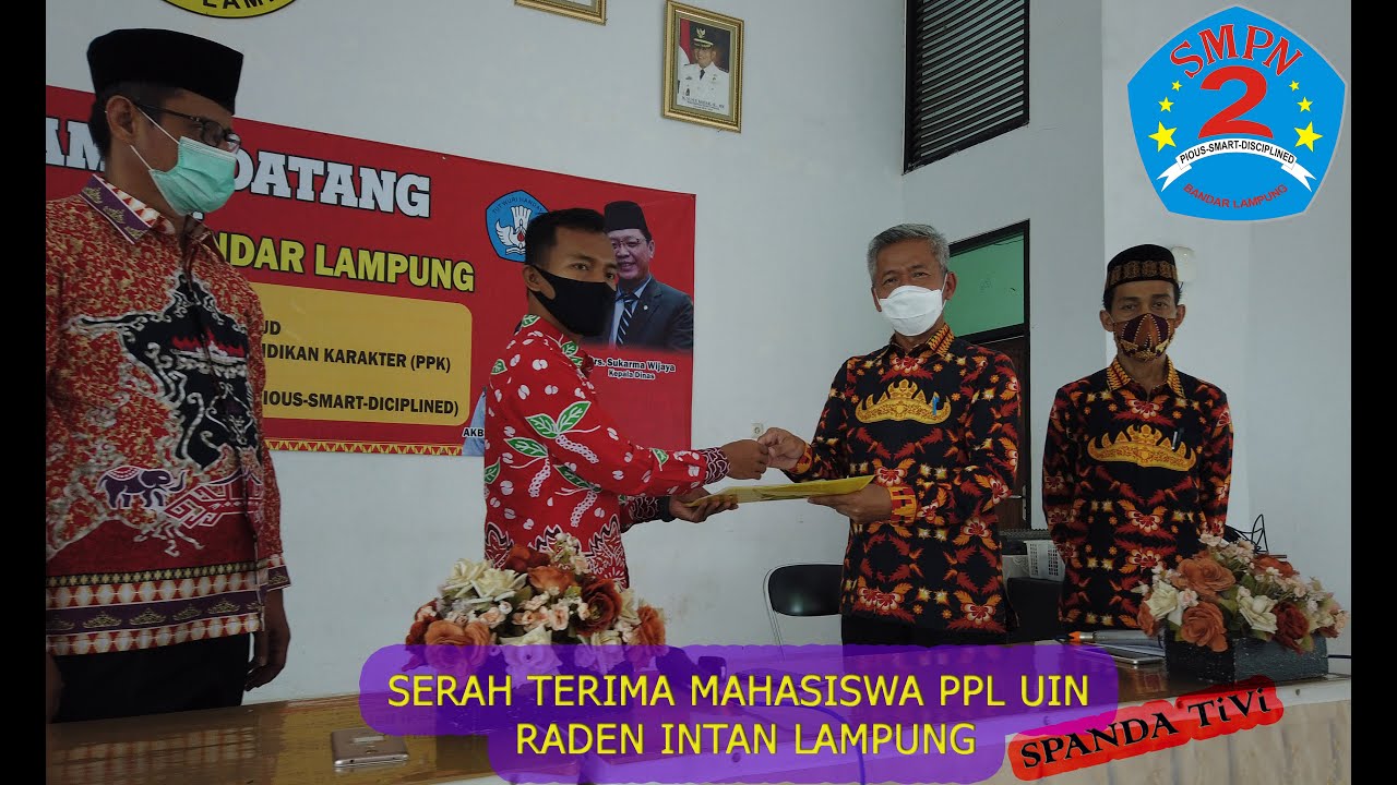 Serah Terima Mahasiswa PPL UIN RIL - UPT SMPN 2 Bandar Lampung - Spanda TiVi