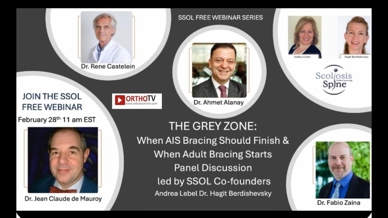 THE GREY ZONE When AIS Bracing Should Finish & When Adult Bracing Starts