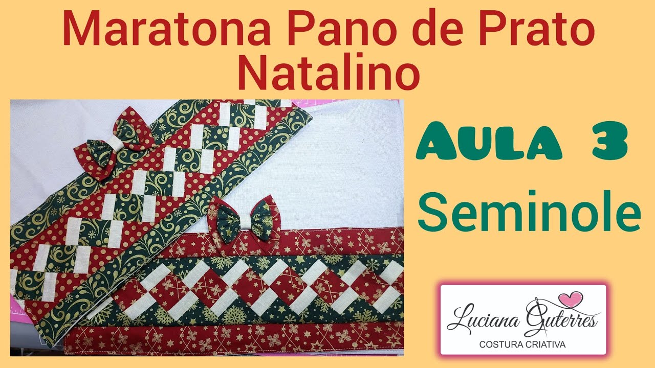Aula 3 - Maratona Pano de Prato Natalino - T&eacute;cnica Seminole