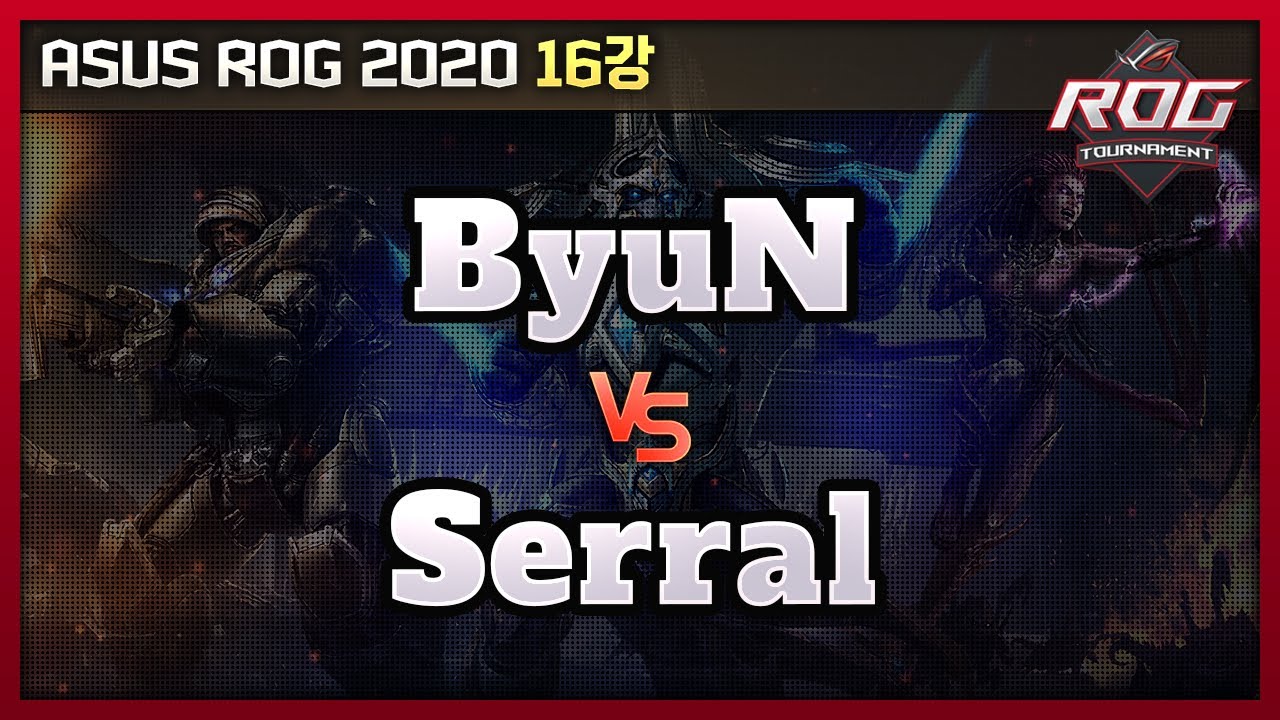 변현우 (T) vs Serral (Z) - ASUS ROG 2020 8강 【스타2】