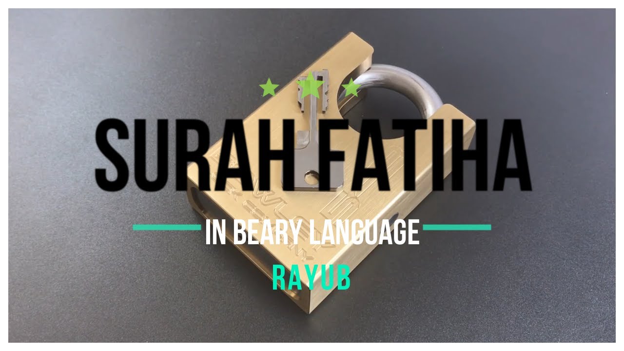 Surah Fatiha (The Opening) In Beary Language | RAYUB