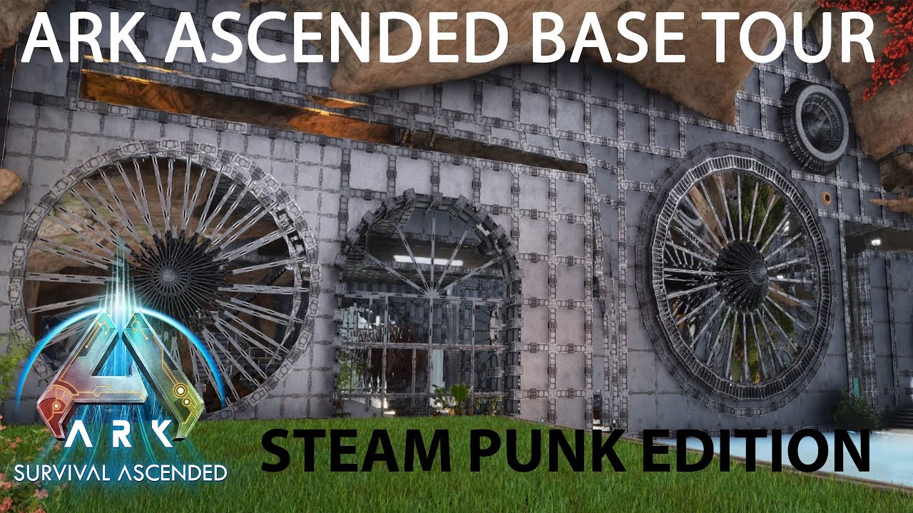Ark Ascended Steampunk base Tour