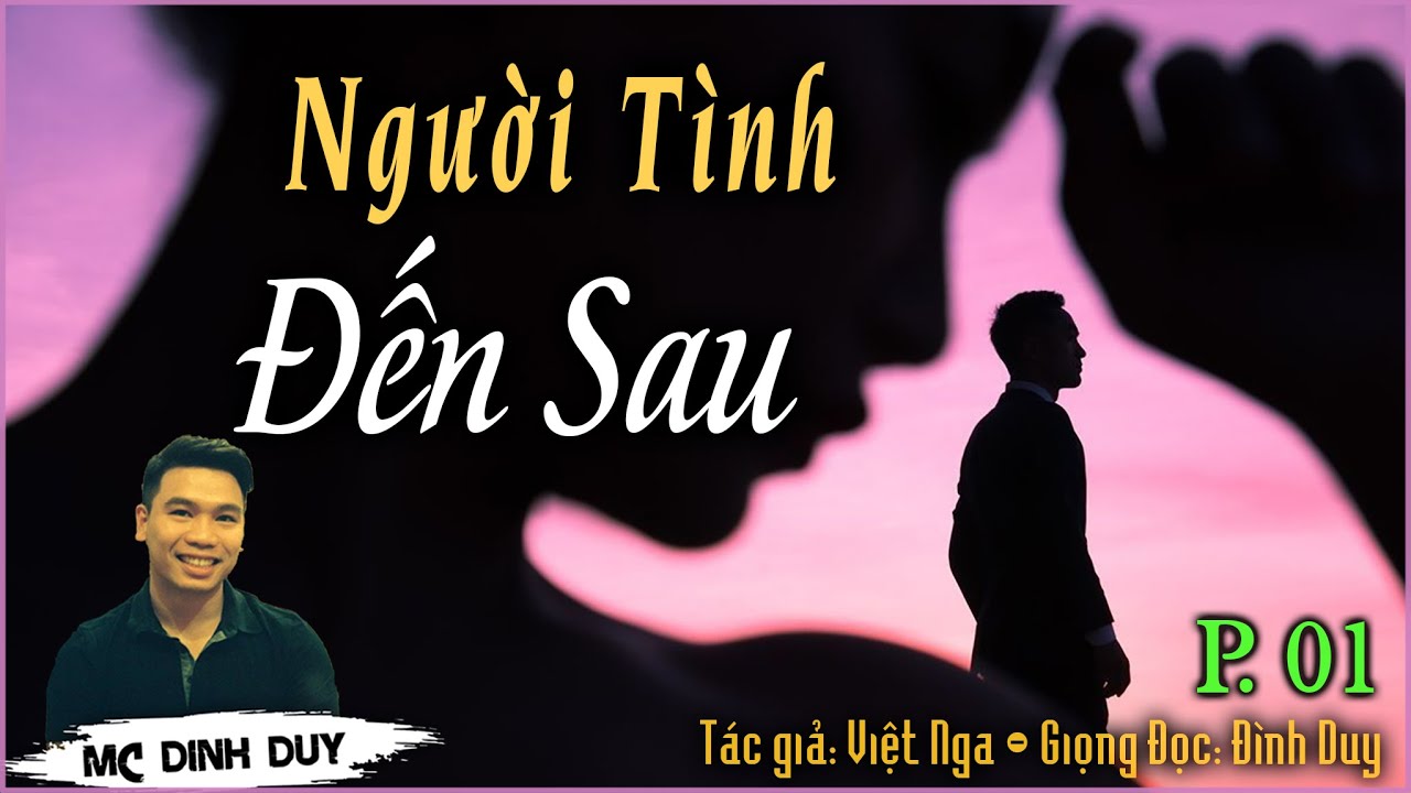 Nghe truyện tâm lý xã hội hay NGƯỜI TÌNH ĐẾN SAU - Tập 01 | Đũa mốc có chòi được mâm son?