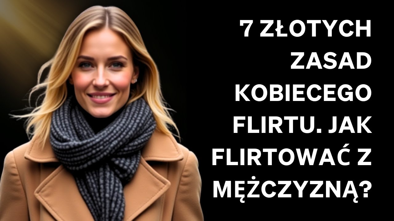 7 złotych zasad kobiecego flirtu. Jak flirtować z mężczyzną?